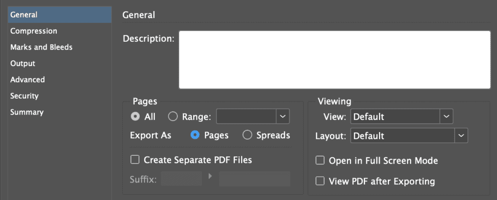 The "General" settings panel in a design software for exporting a document (likely to PDF). The panel includes options to add a "Description" and choose between exporting "All" pages or selecting a range of pages. The "Export As" option allows the user to choose between "Pages" or "Spreads." There is an unchecked option to "Create Separate PDF Files." Additionally, the panel contains viewing options such as "View" and "Layout" (both set to default), along with checkboxes for "Open in Full Screen Mode" and "View PDF after Exporting."